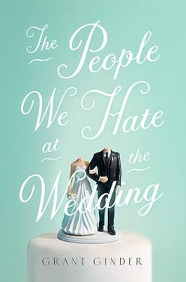 The People We Hate at the Wedding (Paperback)