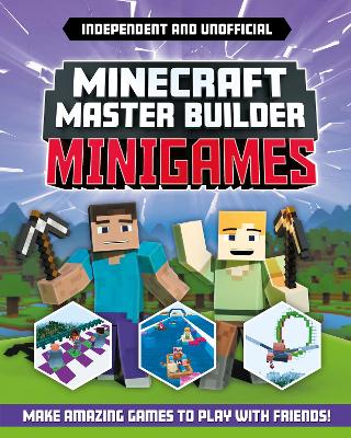 Master Builder: Minecraft Minigames: Amazing Games to Make in Minecraft (Paperback)