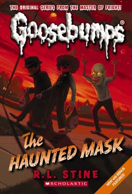The Haunted Mask (Classic Goosebumps #4) (Paperback)