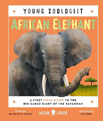 Young Zoologist: African Elephant (Hardcover)