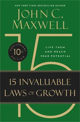 The 15 Invaluable Laws Of Growth (10th Anniversary Special Edition) (Paperback)