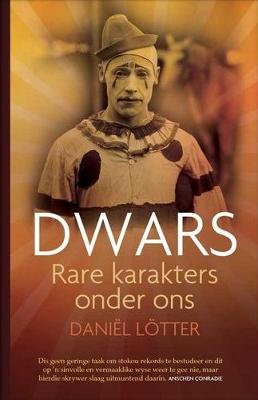 Dwars: Rare Karakters Onder Ons (Paperback)