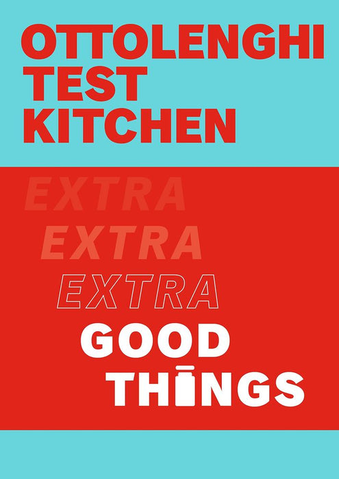 Test Kitchen: Extra Good Things (Trade Paperback)