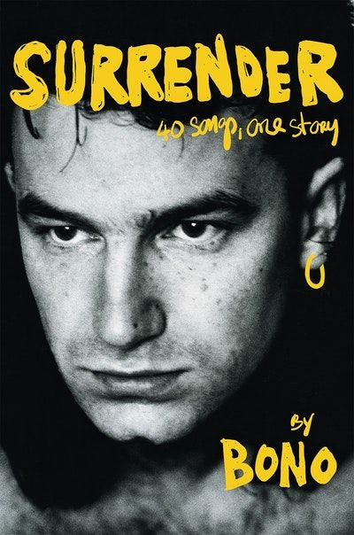 Surrender: 40 Songs, One Story (Hardcover)