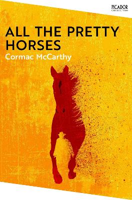 The Border Trilogy 1: All the Pretty Horses (Paperback)