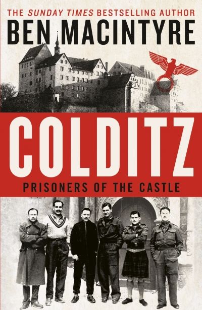 Colditz: Prisoners Of The Castle (Paperback)