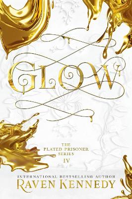 The Plated Prisoner 4: Glow (Trade Paperback)