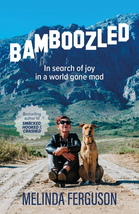 Bamboozled: In Search Of Joy In A World Gone Mad (Paperback)