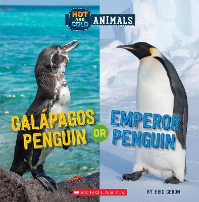 Galapagos Penguin or Emperor Penguin (Hot and Cold Animals)