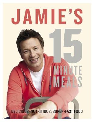 Jamie's 15-Minute Meals (Hardcover)