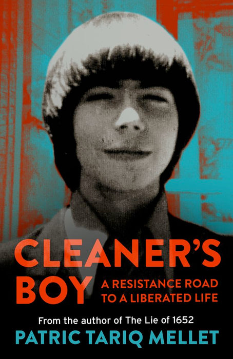 Cleaner's Boy: A Resistance Road to a Liberated Life