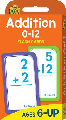 School Zone: Addition 0-12 Flash Cards (2017 Ed)