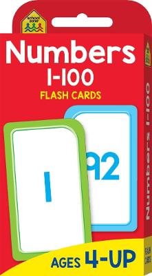 School Zone: Numbers 1-100 Flash Cards (2017 Ed)
