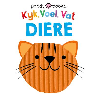 Kyk, Voel, Vat: Diere (Board Book)