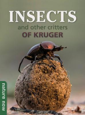 Insects and other Critters of Kruger (Paperback)