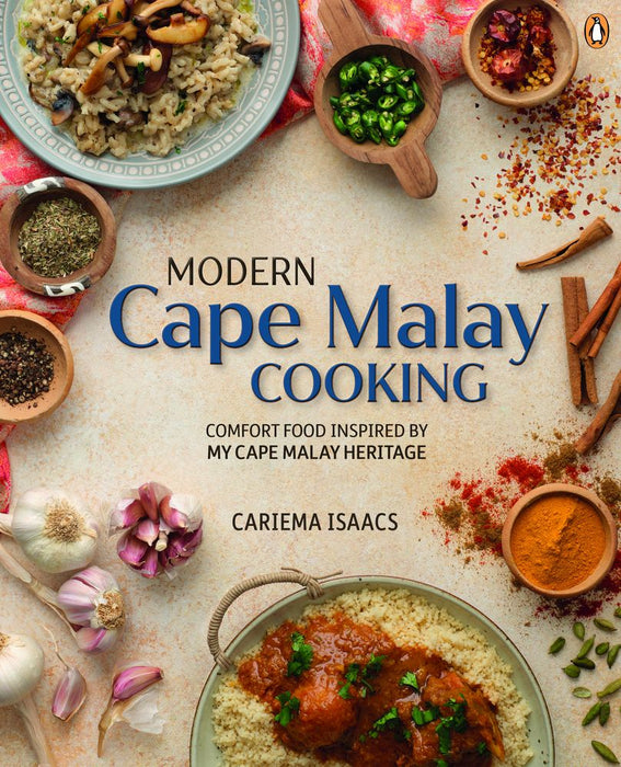 Modern Cape Malay Cooking: Comfort Food Inspired By My Cape Malay Heritage (Paperback)