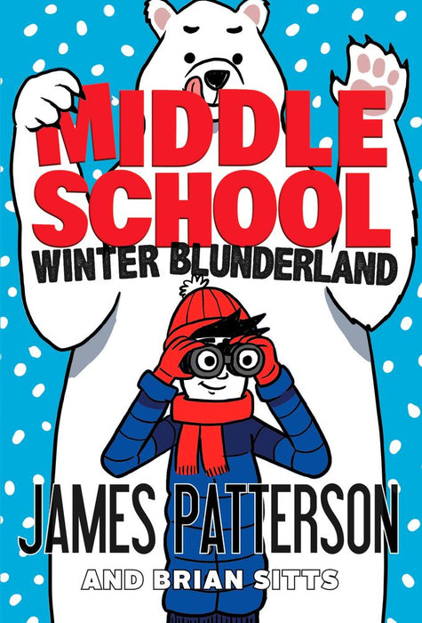 Middle School: Winter Blunderland: (Middle School 15)