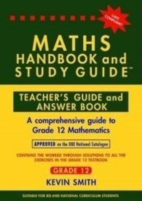 Maths Handbook & Study Guide Grade 12  Teacher's Guide: Teacher's Guide and Answer Book