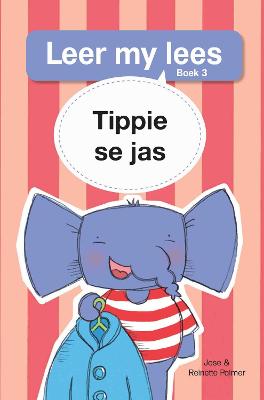 Leer My Lees: Vlak 1 Grootboek 3: Tippie se jas (Paperback)