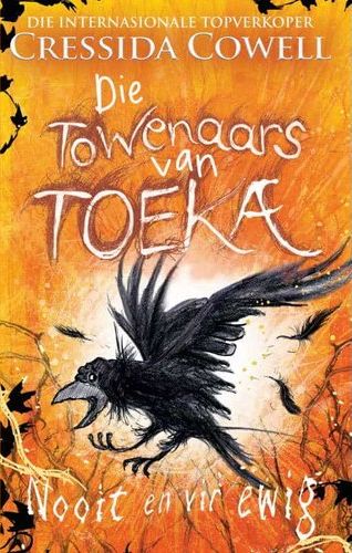 Die Towenaars Fan Toeka 4: Nooit En Vir Ewig (Paperback)