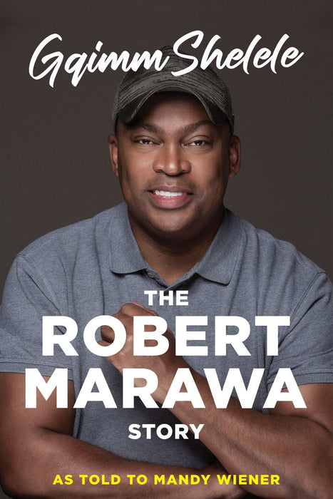 Gqimm Shelele: The Robert Marawa Story (Paperback)
