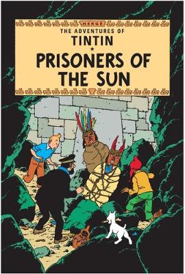 Prisoners of the Sun (The Adventures of Tintin) (Paperback)