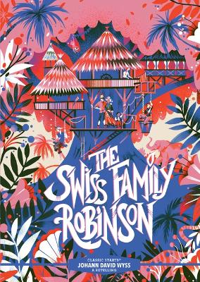 Classic Starts (R): The Swiss Family Robinson (Hardcover)