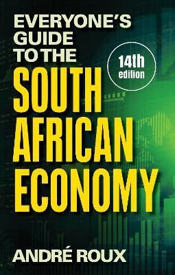 Everyone's Guide to the South African Economy (Paperback)