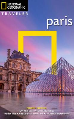 National Geographic Traveler: Paris, 4th Edition