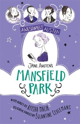 Awesomely Austen - Illustrated and Retold: Jane Austen's Mansfield Park (Paperback)