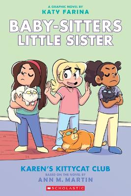 Karen's Kittycat Club: A Graphic Novel (Baby-Sitters Little Sister #4) (Adapted Edition): Volume 4