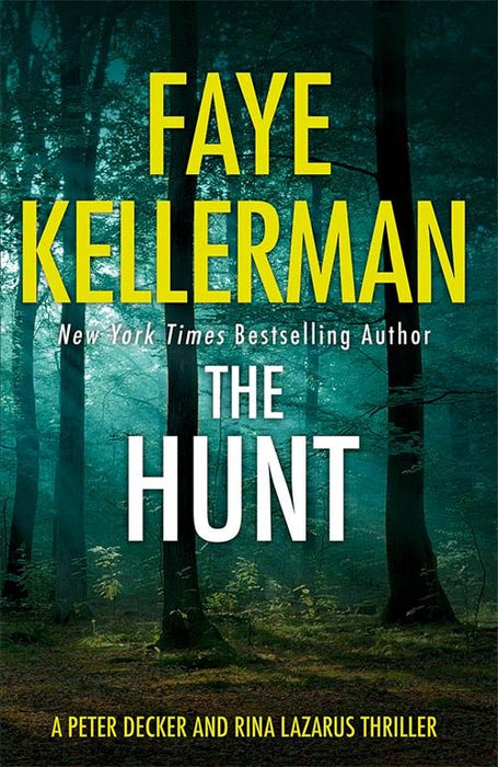 The Hunt (Peter Decker and Rina Lazarus Series, Book 27)