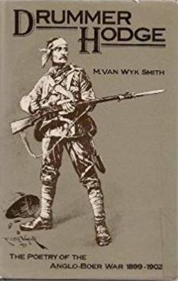 Drummer Hodge: Poetry of the Anglo-Boer War, 1899-1902