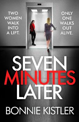 Seven Minutes Later: An absolutely gripping thriller with a twist