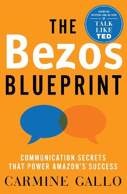 The Bezos Blueprint: Communication Secrets That Power Amazon's Success (Trade Paperback)