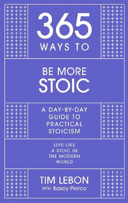 365 Ways To Be More Stoic