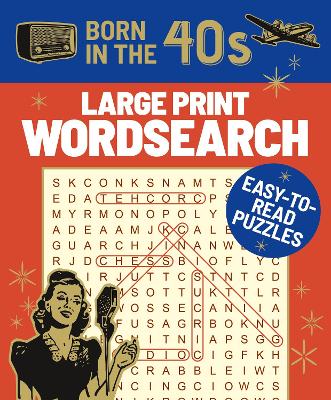 Born in the 40s Large Print Wordsearch: Easy-to-Read Puzzles