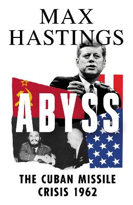 Abyss: The Cuban Missile Crisis 1962 (Trade Paperback)