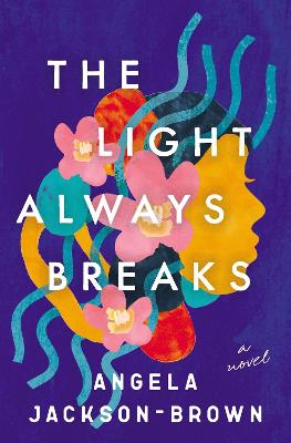 The Light Always Breaks (Paperback)