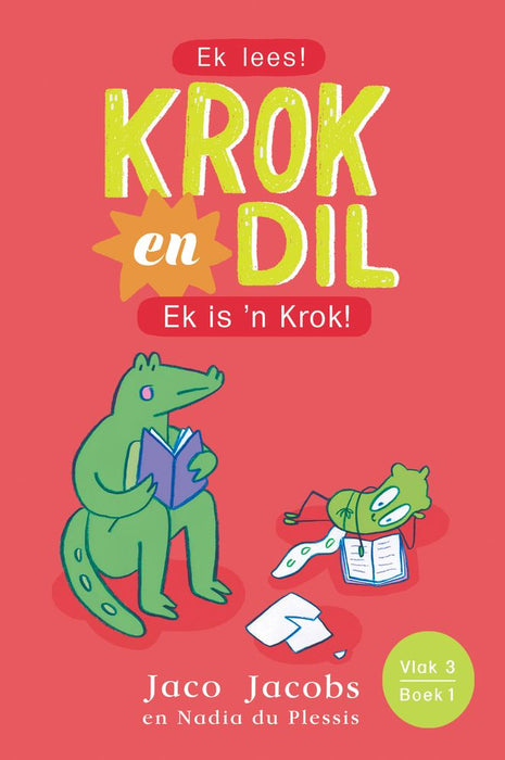 Krok en Dil 1: Ek Is 'n Krok! (Vlak 3) (Paperback)