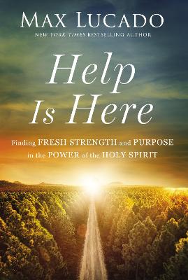Help Is Here: Facing Life's Challenges With The Power Of The Spirit (Paperback)