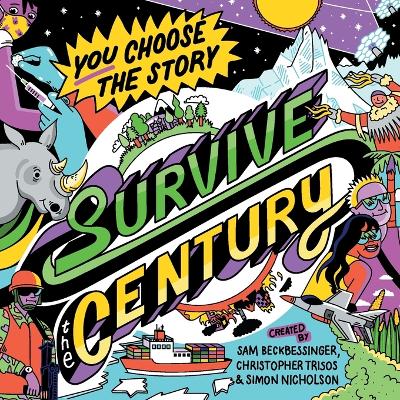 Survive the Century: a climate story of choice and consequences (Paperbck)