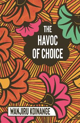 The Havoc of Choice (Paperback)