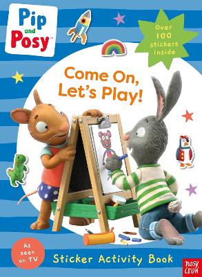 Pip and Posy: Come On, Let's Play! (Paperback)