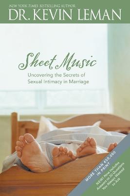 Sheet Music: Uncovering the Secrets of Sexual Intimacy in Marriage (Paperback)