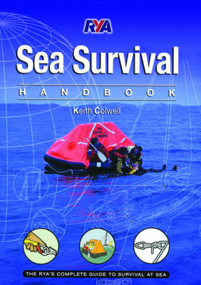 Sea Survival Handbook: The Complete Guide to Survival at Sea