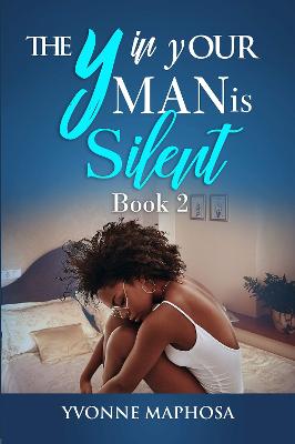 The y in Your Man is Silent: Book Two