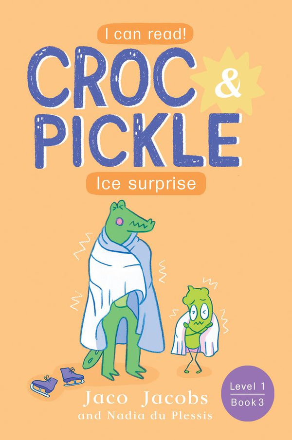 Croc & Pickle 3 Level 1: Ice Surprise (Paperback)