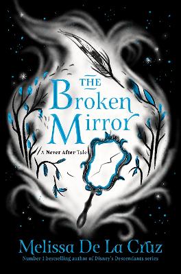 Never After 3: The Broken Mirror (Paperback)