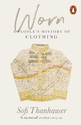 Worn: A People's History of Clothing (Paperback)